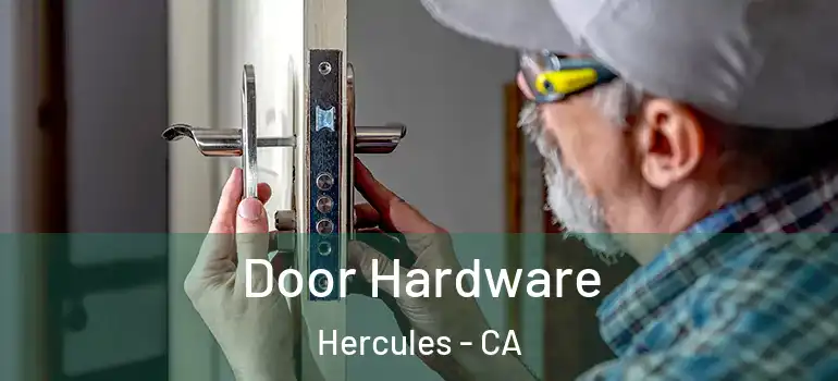  Door Hardware Hercules - CA